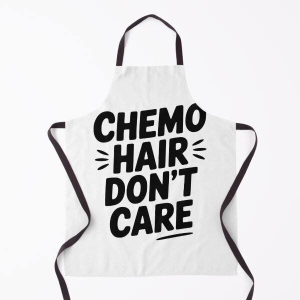 Item preview, Chemo Hair Don't Care designed and sold by Frank Ring.