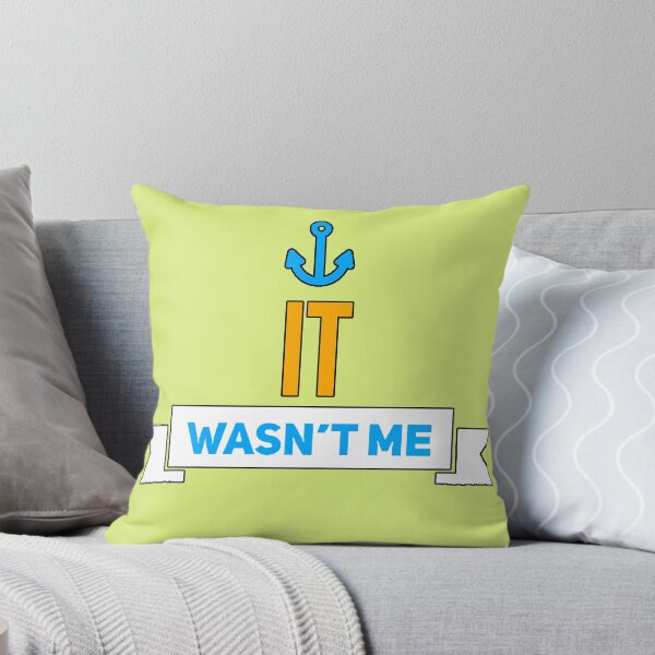Item preview, "It Wasn't Me" funny phrase, perfect excuse, sarcastic humor, funny gift designed and sold by AstronautMerch.
