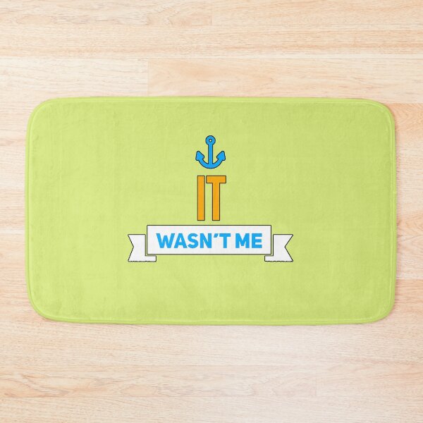 Item preview, "It Wasn't Me" funny phrase, perfect excuse, sarcastic humor, funny gift designed and sold by AstronautMerch.