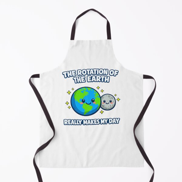 Item preview, The rotation of the Earth really makes my day designed and sold by LuveraxArt.