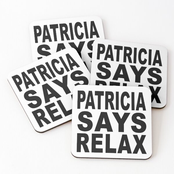 Item preview, Patricia Says Relax designed and sold by Normbot2000.