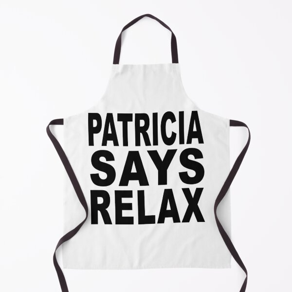 Item preview, Patricia Says Relax designed and sold by Normbot2000.