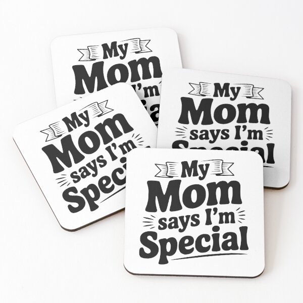 Item preview, My Mom Says I'm Special designed and sold by Frank Ring.