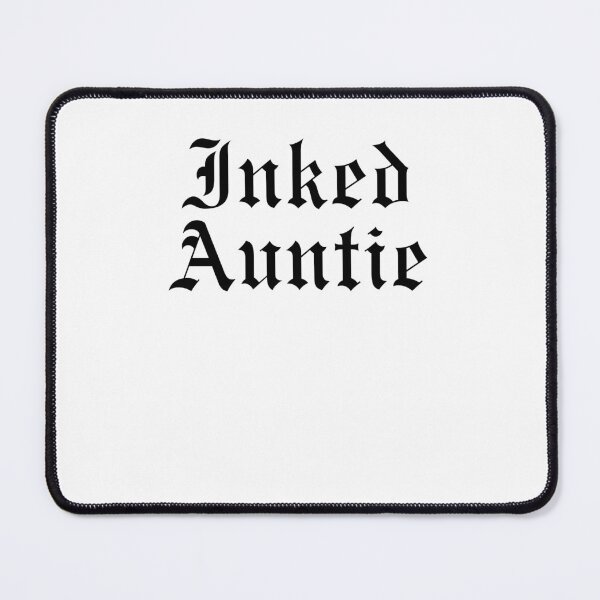 Item preview, Inked Auntie Tattooed Aunt Gothic Font Design designed and sold by snowry.