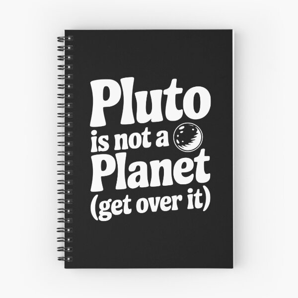 Item preview, Pluto is not a Planet (Get Over it) designed and sold by Frank Ring.