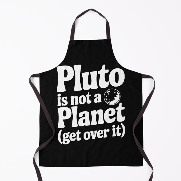 Item preview, Pluto is not a Planet (Get Over it) designed and sold by Frank Ring.