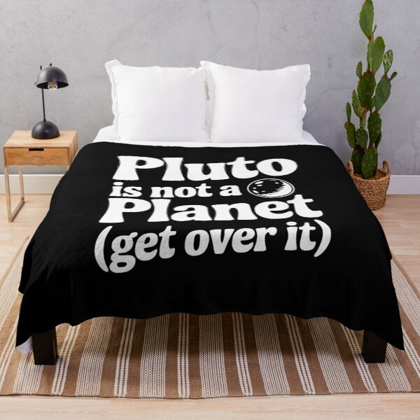 Item preview, Pluto is not a Planet (Get Over it) designed and sold by Frank Ring.