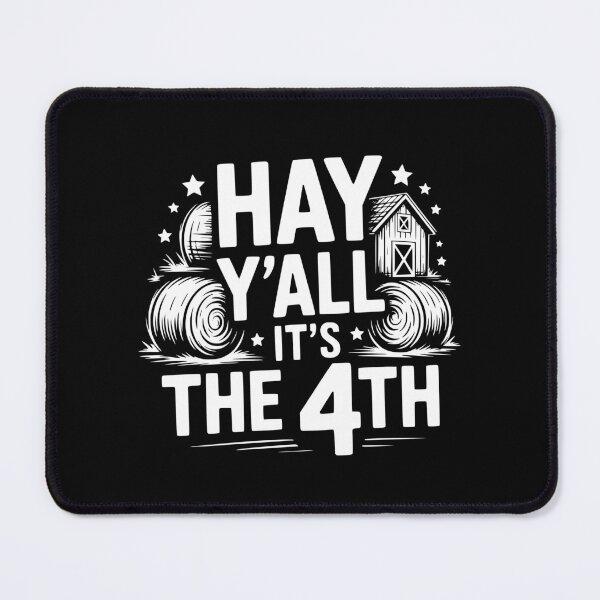 Item preview, Hay Y'all It's the 4th designed and sold by theartfulaspie.