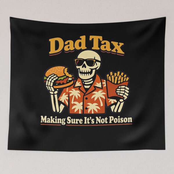 Item preview, Dad Tax Making Sure It's Not Poison Funny Fathers Day Men designed and sold by clothesy7.