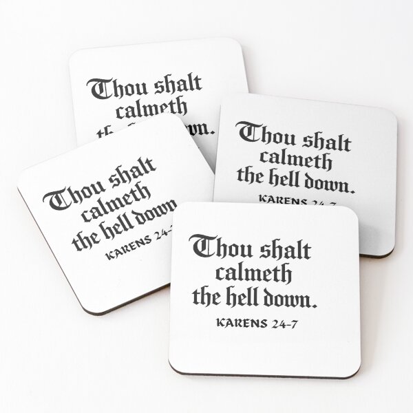 Item preview, Thou Shall Calmeth the Hell Down, Karens designed and sold by Inappropriate Ink.