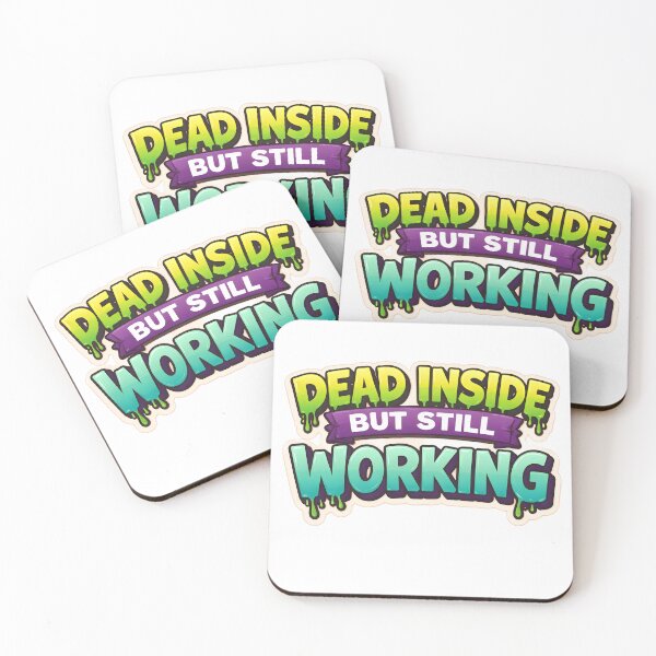 Item preview, Dead inside but still working designed and sold by Tur-estore.