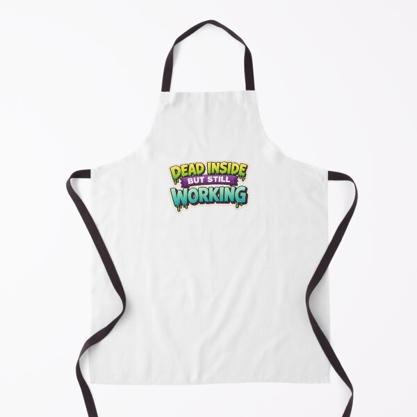 Item preview, Dead inside but still working designed and sold by Tur-estore.