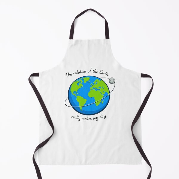 Item preview, The rotation of the Earth really makes my day designed and sold by LuveraxArt.
