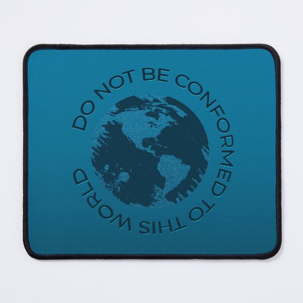 Item preview, Do Not Be Conformed To This World | Romans 12:2 Christian Earth Design | charcoal Black designed and sold by ZechJohnRB.