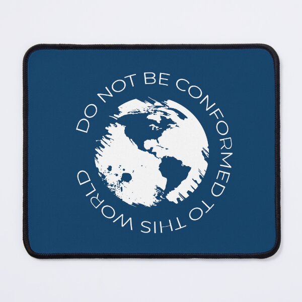 Item preview, Do Not Be Conformed To This World | Romans 12:2 Christian Earth Design | white designed and sold by ZechJohnRB.