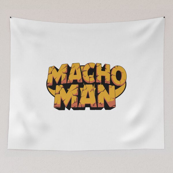 Item preview, MACHO MAN designed and sold by 8FistsofTees.