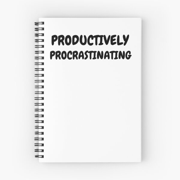 Item preview, Productively Procrastinating Funny Sarcastic Quote designed and sold by Snedsdigital.