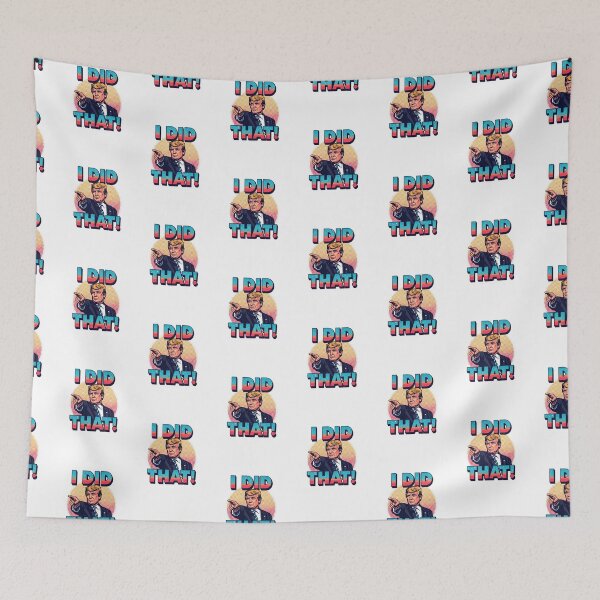Item preview, I did that! designed and sold by NicMacTees.