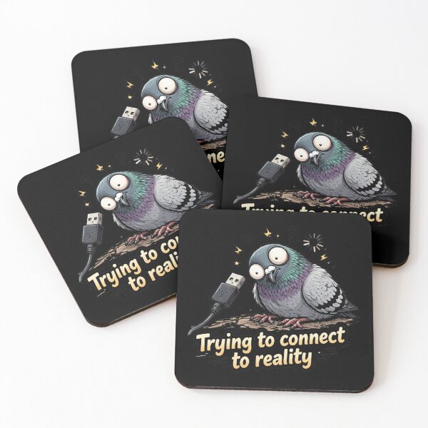 Item preview, Trying to Connect to Reality Funny Pigeon designed and sold by MonkiFlipp.