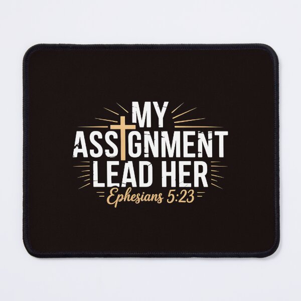 Item preview, My Assignment Lead Her – Faith Based Christian Ephesians 5:23 Design designed and sold by Redgiant87x.