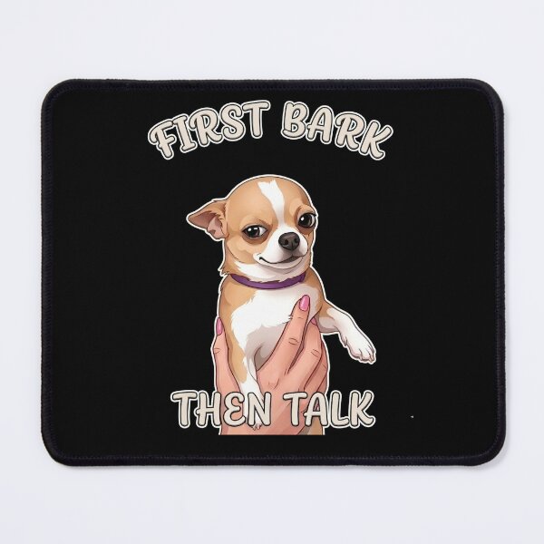 Item preview, First bark Then Talk - Sassy Chihuahua Aesthetic Gift for Dog Lovers designed and sold by MPlab.