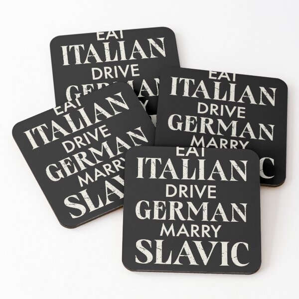 Item preview, Eat Italian Drive German Marry Slavic Humor designed and sold by FreshVibe Prints.
