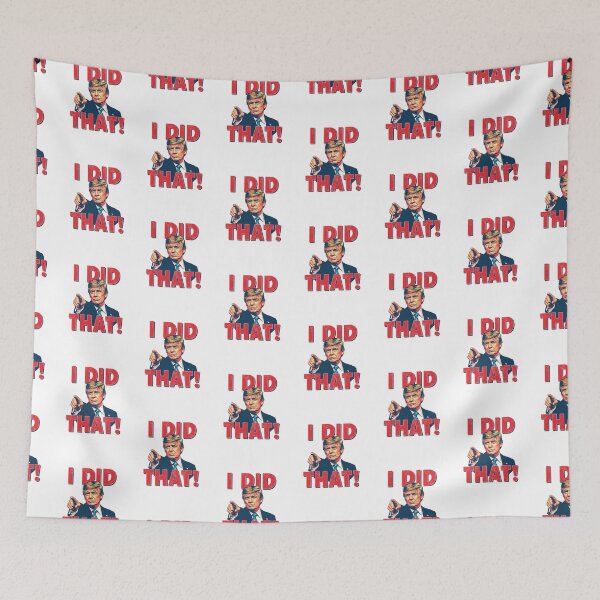 Item preview, I did that! designed and sold by NicMacTees.