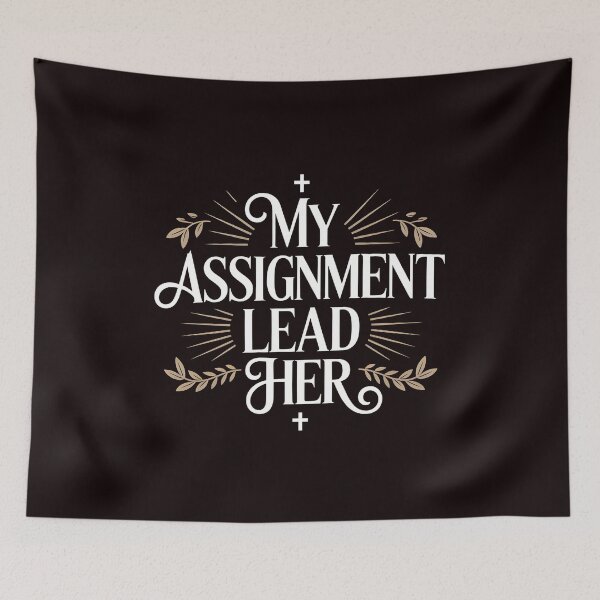 Item preview, My Assignment Lead Her – Christian Faith Religious Bible Quote designed and sold by Redgiant87x.