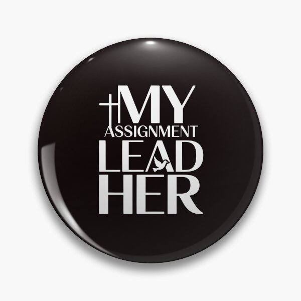 Item preview, My Assignment Lead Her – Christian Faith Ephesians 5:23 Message designed and sold by Redgiant87x.