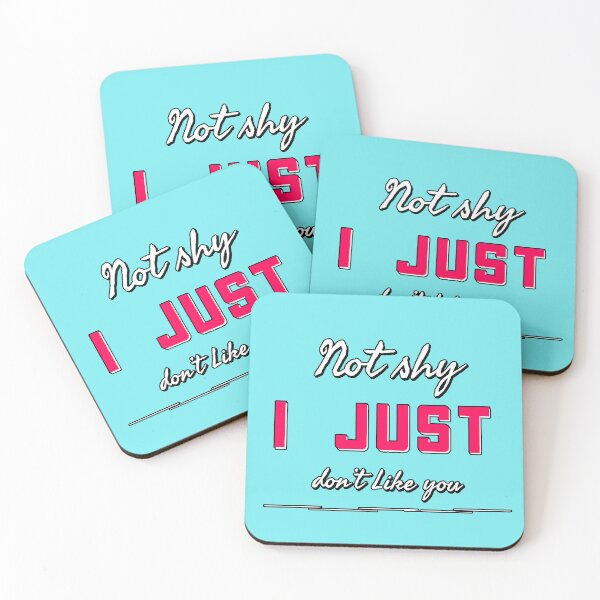 Item preview, "Not Shy I Just Don't Like You" - sarcastic humor, rude attitude, funny phrase, original gift designed and sold by AstronautMerch.