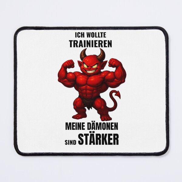 Item preview, I wanted to train – my demons are stronger. designed and sold by AlpineInkStudio.