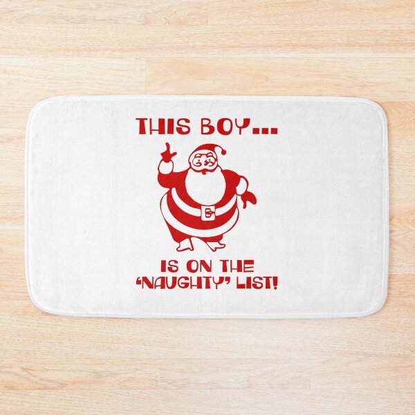 Item preview, This Boy Is On The Naughty List designed and sold by Normbot2000.