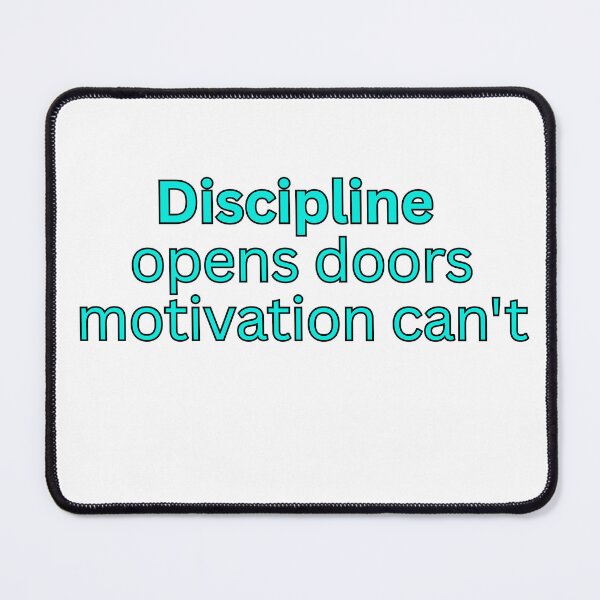 Item preview, Discipline opens doors motivation can't-discipline quote designed and sold by HustlersShop77.