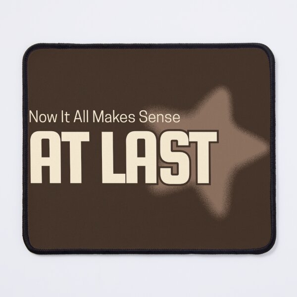 Item preview, At Last Typography Design | Now It All Makes Sense Motivational Quote Aesthetic designed and sold by Qosz Collective.