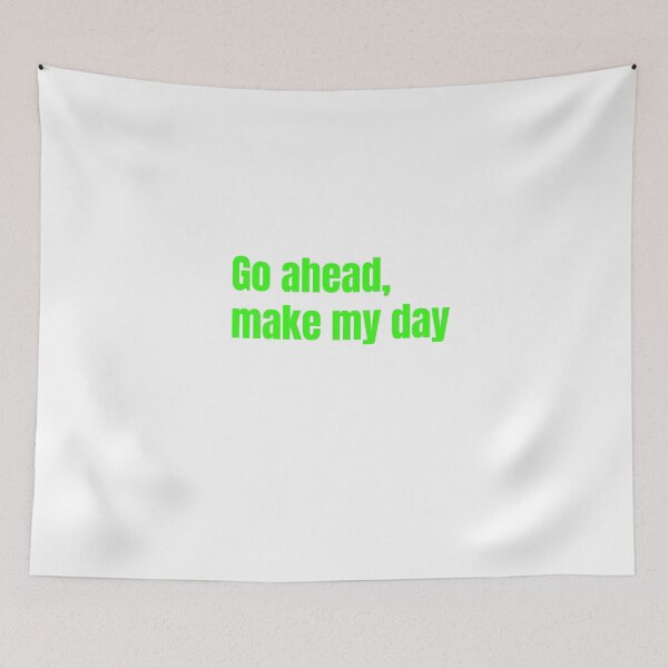 Item preview, Go ahead,make my day designed and sold by keisthard.