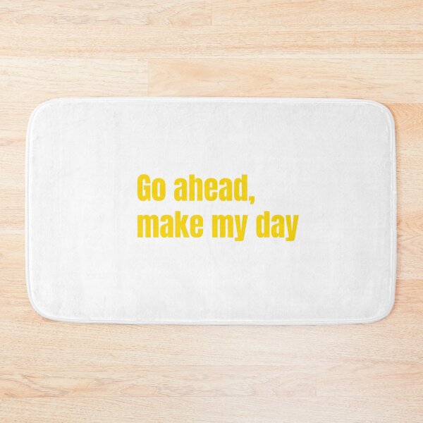 Item preview, Go ahead,make my day designed and sold by keisthard.