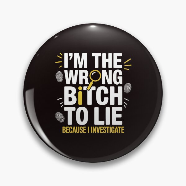 Item preview, I'm The Wrong Bitch To Lie – Bold Sarcastic Saying Humor designed and sold by Redgiant87x.