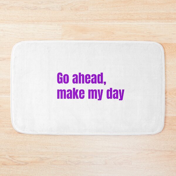 Item preview, Go ahead,make my day designed and sold by keisthard.