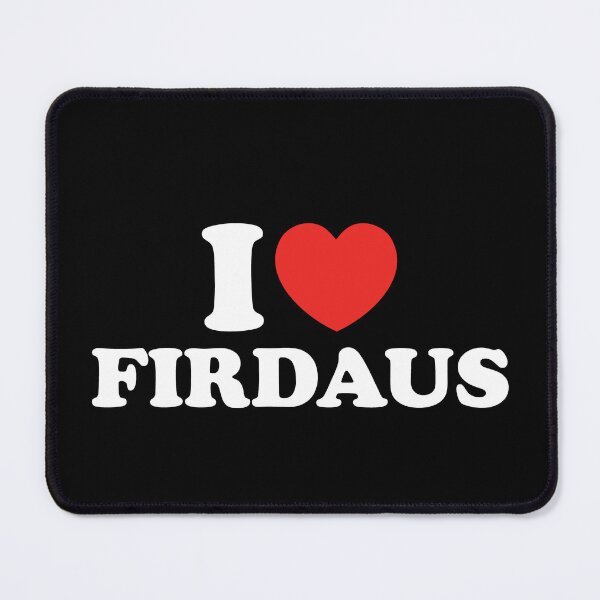 Item preview, I Love Firdaus designed and sold by shitpostee.