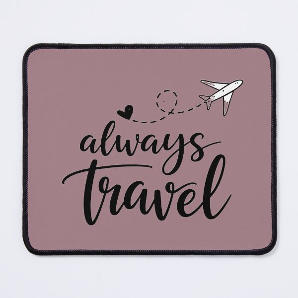 Item preview, Always loves to travel designed and sold by Pics-Art-Vibe.