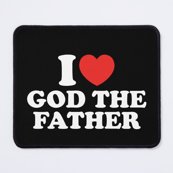 Item preview, I Love God the Father designed and sold by shitpostee.