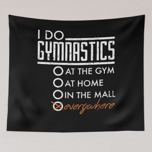 Item preview, I Do Gymnastics Everywhere The Gym Home The Mall designed and sold by shoppzee.