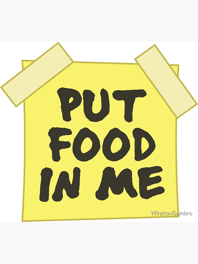 Thumbnail 3 of 3, Magnet, Put Food in Me designed and sold by WinstonGambro.