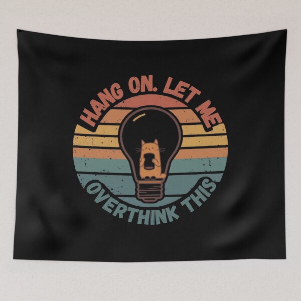 Item preview, Hang on. Let me overthink this. Funny  gifts who love cats and identify with the overthinking mindset designed and sold by ketkacreations.