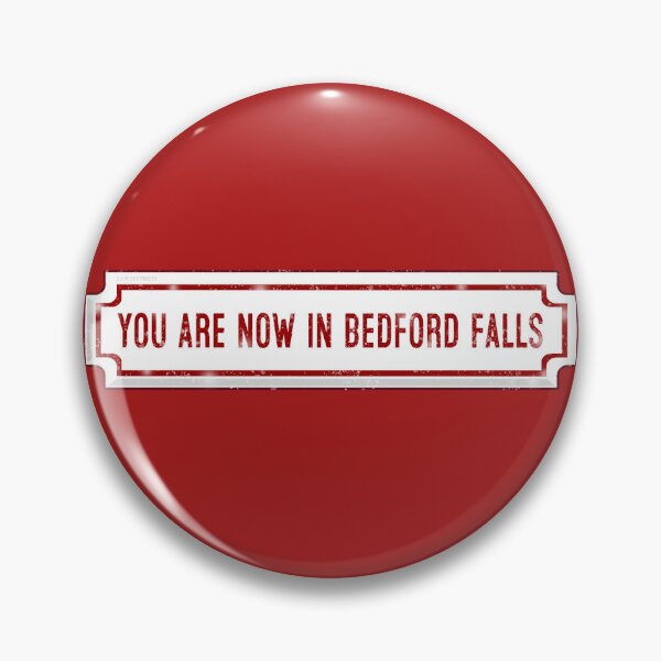 Item preview, Bedford Falls Sign designed and sold by Normbot2000.