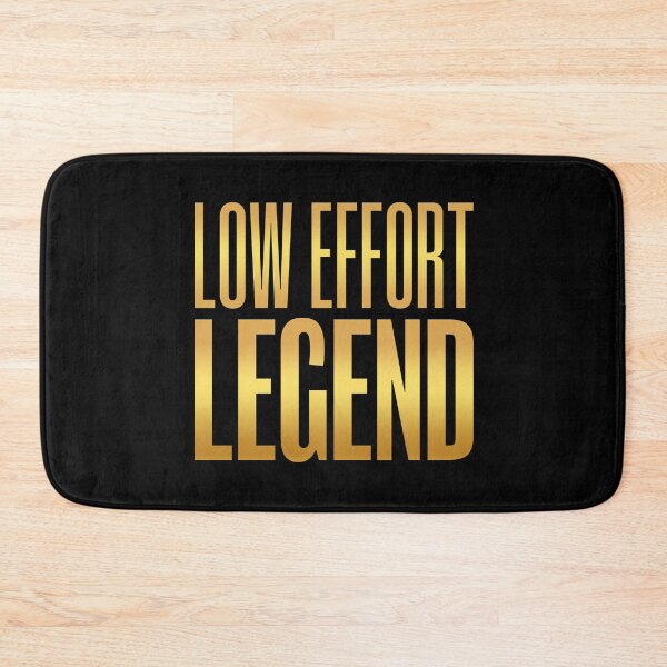 Item preview, Low Effort Legend, Golden designed and sold by Memes N Lore .