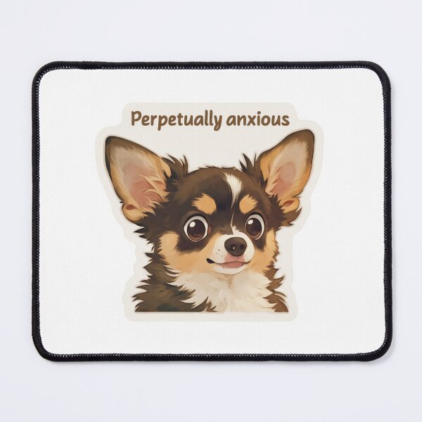 Item preview, Perpetually anxious chihuahua designed and sold by MendaciousMina.