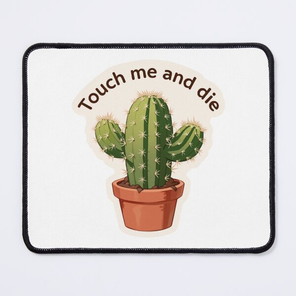 Item preview, Touch me and die cactus designed and sold by MendaciousMina.