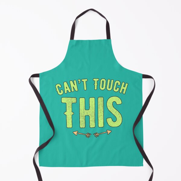 Item preview, “Can’t Touch This” confident attitude, humor, fun, iconic phrase, urban style designed and sold by AstronautMerch.