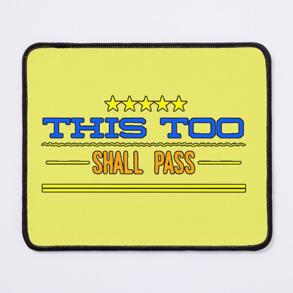 Item preview, “This Too Shall Pass” motivational phrase, self-improvement, mental calm, inspirational gift designed and sold by AstronautMerch.
